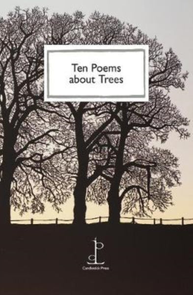 Ten Poems about Trees-9781907598784
