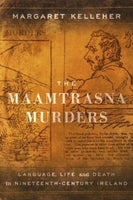 The Maamtrasna Murders : Language, Life and Death in Nineteenth-Century Ireland-9781910820421