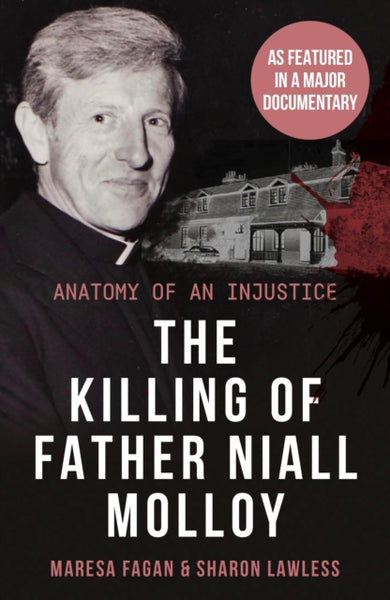 The Killing Of Father Niall Molloy : Anatomy of an Injustice-9781915306005