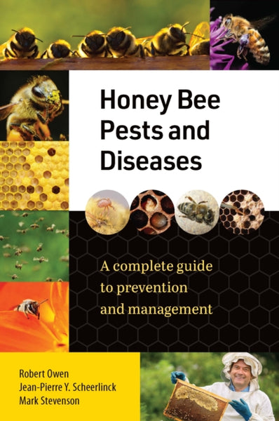 Honey Bee Pests and Diseases : A Complete Guide to Prevention and Management-9781922539601