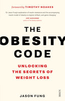 The Obesity Code : the bestselling guide to unlocking the secrets of weight loss : 1-9781925228793