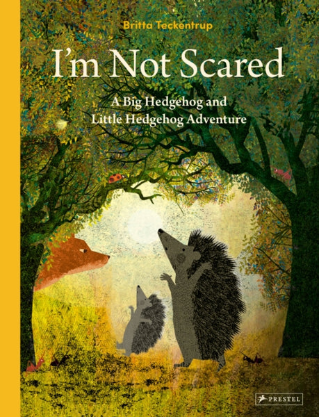 I'm Not Scared : A Big Hedgehog and Little Hedgehog Adventure-9783791375410